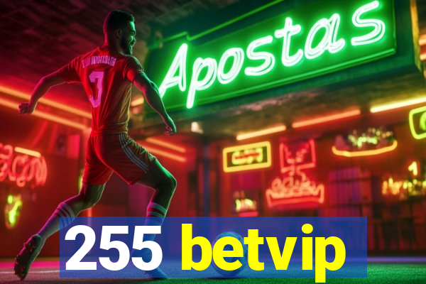 255 betvip